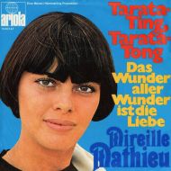Mireille Mathieu - Tarata-Ting;Tarata-Tong / Das Wunder Aller Wunder Ist Die Liebe (7";Single)